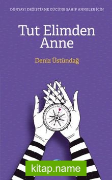 Tut Elimden Anne