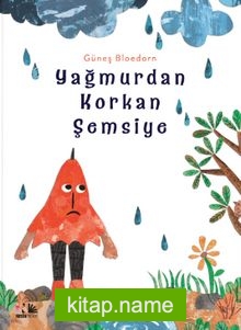 Yağmurdan Korkan Şemsiye