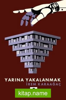 Yarına Yakalanmak
