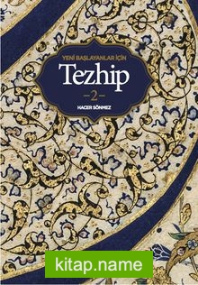 Yeni Başlayanlar İçin Tezhip 2 Rumi ve Bulut Motifleri