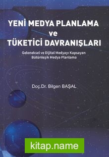 Yeni Medya Planlama ve Tüketici Davranışları