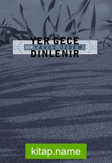 Yer Gece Dinlenir
