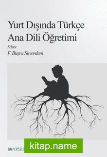 Yurt Dışında Türkçe Ana Dili Öğretimi