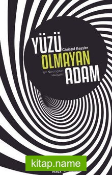 Yüzü Olmayan Adam Bir Nörologdan Hikayeler
