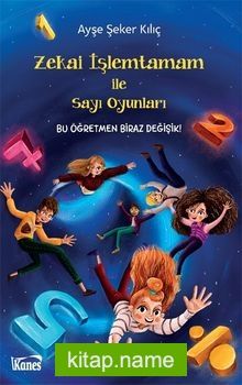 Zekai İşlemtamam ile Sayı Oyunları Bu Öğretmen Biraz Değişik!