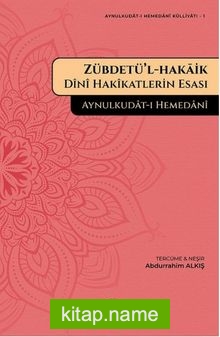 Zübdetü’l-Hakaik Dini Hakikatlerin Esası