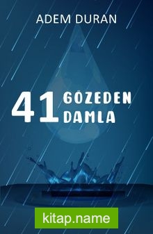41 Gözeden 41 Damla