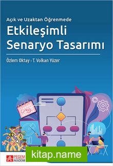 Açık ve Uzaktan Öğrenmede Etkileşimli Senaryo Tasarımı