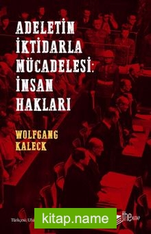 Adaletin İktidarla Mücadelesi: İnsan Hakları