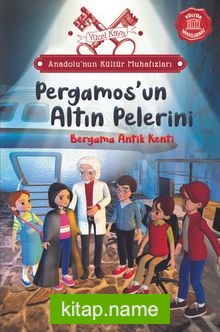 Anadolu’nun Kültür Muhafızları 2 / Bergama Antik Kenti Pergamos’un Altın Pelerini
