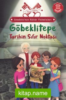 Anadolu’nun Kültür Muhafızları 3 / Göbeklitepe Tarihin Sıfır Noktası