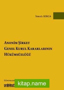 Anonim Şirket Genel Kurul Kararlarının Hükümsüzlüğü