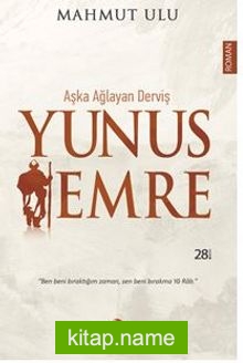 Aşka Ağlayan Derviş / Yunus Emre