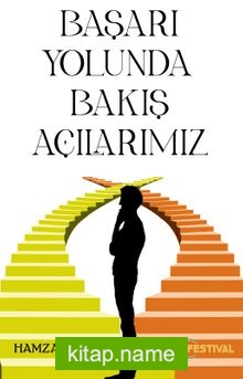 Başarı Yolunda Bakış Açılarımız