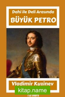 Büyük Petro Deli Dahi Arasında