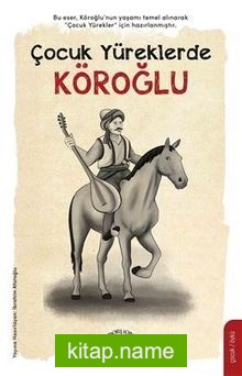 Çocuk Yüreklerde Köroğlu