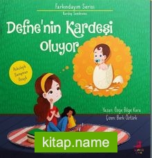 Defne’nin Kardeşi Oluyor / Farkındayım Serisi