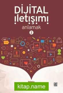 Dijital İletişimi Anlamak 2