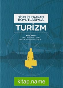Disiplinlerarası Boyutlarıyla Turizm