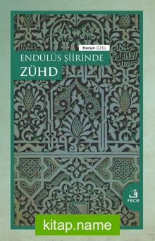 Endülüs Şiirinde Zühd