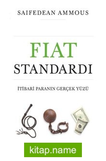 Fiat Standardı: İtibari Paranın Gerçek Yüzü