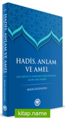Hadis Anlam ve Amel