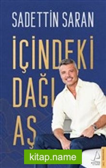 İçindeki Dağı Aş