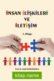 İnsan İlişkileri ve İletişim (1. Kitap)