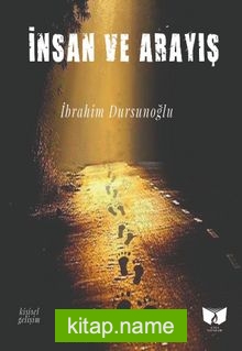 İnsan ve Arayış