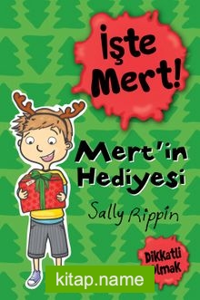 İşte Mert! – Mert’in Hediyesi / Dikkatli Olmak