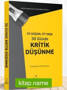 İyi Düşün, İyi Yaşa 30 Günde Kritik Düşünme