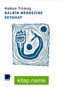 Kalbin Merkezine Seyahat