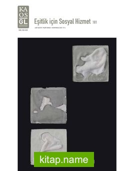 Kaos GL Kültür / Yaşam Dergisi Sayı:181 / Eşitlik İçin Sosyal Hizmet