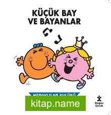 Küçük Bay ve Bayanlar Meraklılar Kulübü Birlikte Eğleniyor