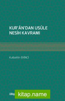 Kur’an’dan Usûle Nesih Kavramı