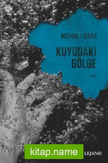 Kuyudaki Gölge
