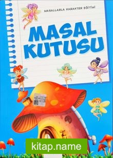 Masal Kutusu / Masallarla Karakter Eğitimi