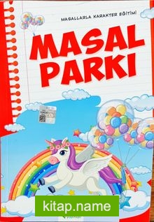 Masal Parkı / Masallarla Karakter Eğitimi