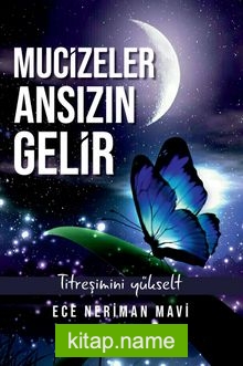 Mucizeler Ansızın Gelir