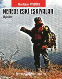 Nerede Eski Eşkiyalar