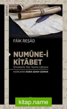 Numûne-i Kitabet Örneklerle Yazı Yazma Uğraşısı
