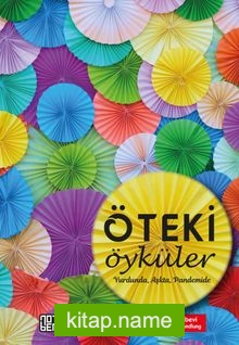 Öteki Öyküler Yurdunda, Aşkta, Pandemide