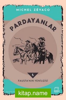 Pardayanlar 4 / Fausta’nın Yenilgisi