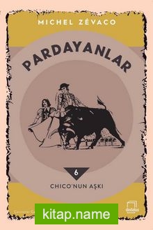 Pardayanlar 6 / Chico’nun Aşkı