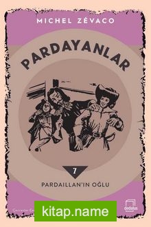 Pardayanlar 7 / Pardaillan’ın Oğlu