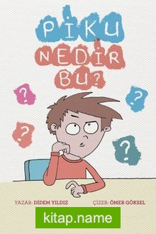Piku Nedir Bu?
