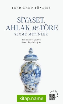 Siyaset, Ahlak ve Töre Seçme Metinler