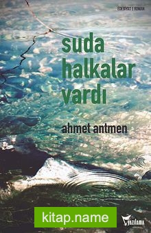 Suda Halkalar Vardı