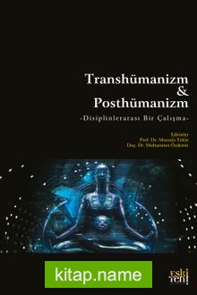 Transhümanizm Posthümanizm
