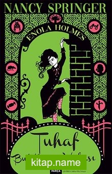 Tuhaf Buketler Vakası / Bir Enola Holmes Gizemi